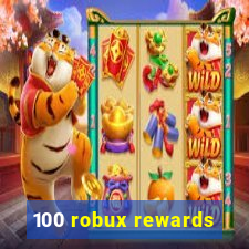 100 robux rewards